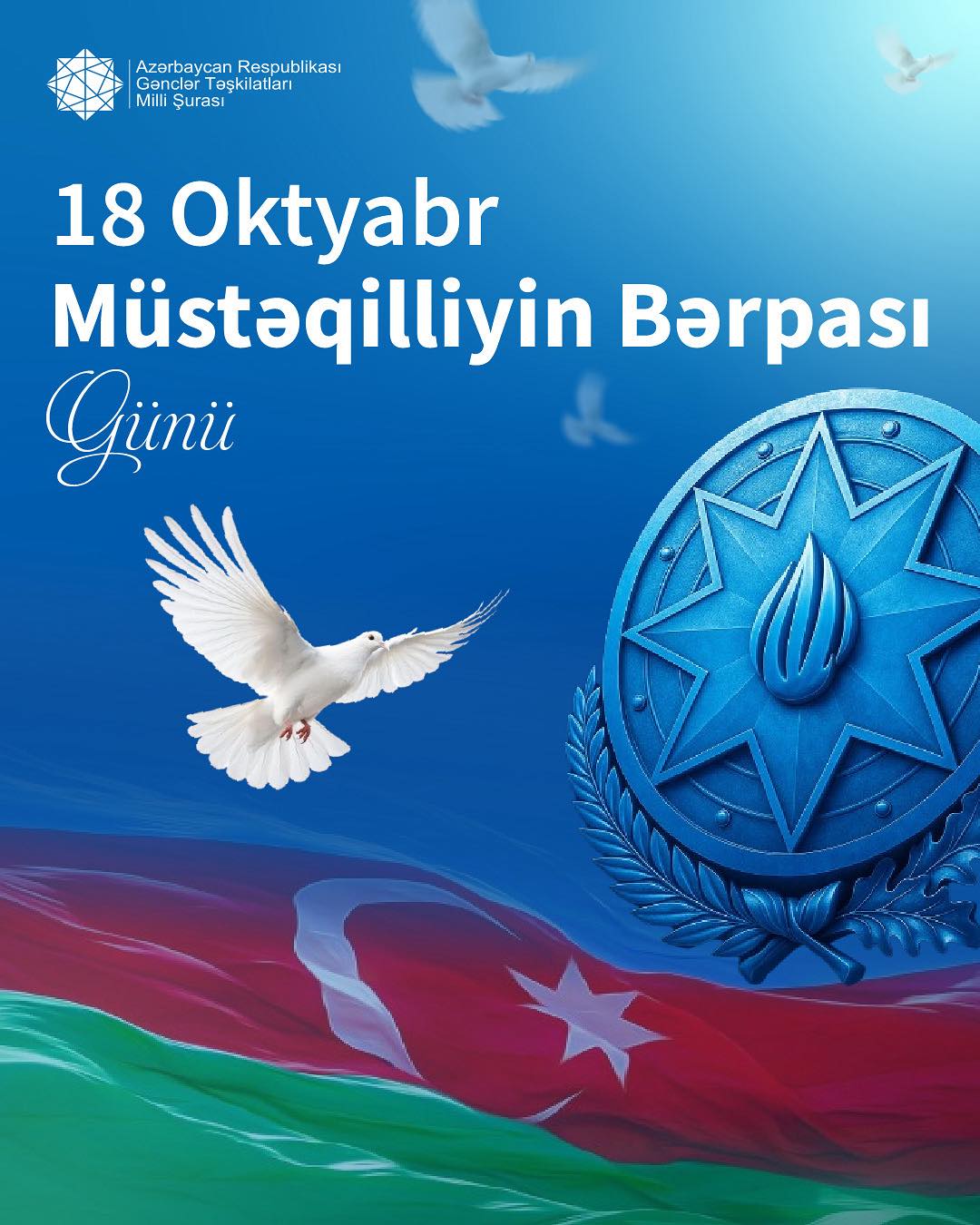 October 18 is the Day of Restoration of Independence of Azerbaijan.