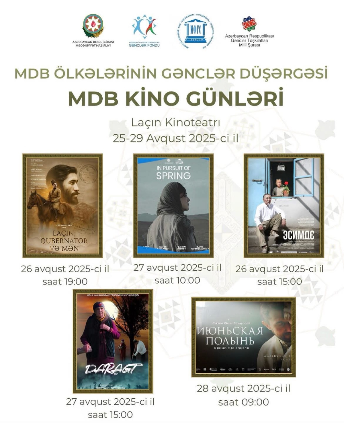 25-29 avqust tarixlərində baş tutan "MDB ölkələrinin Gənclər Düşərgəsi" çərçivəsində "MDB ölkələrinin beynəlxalq kino günləri" keçirilir.