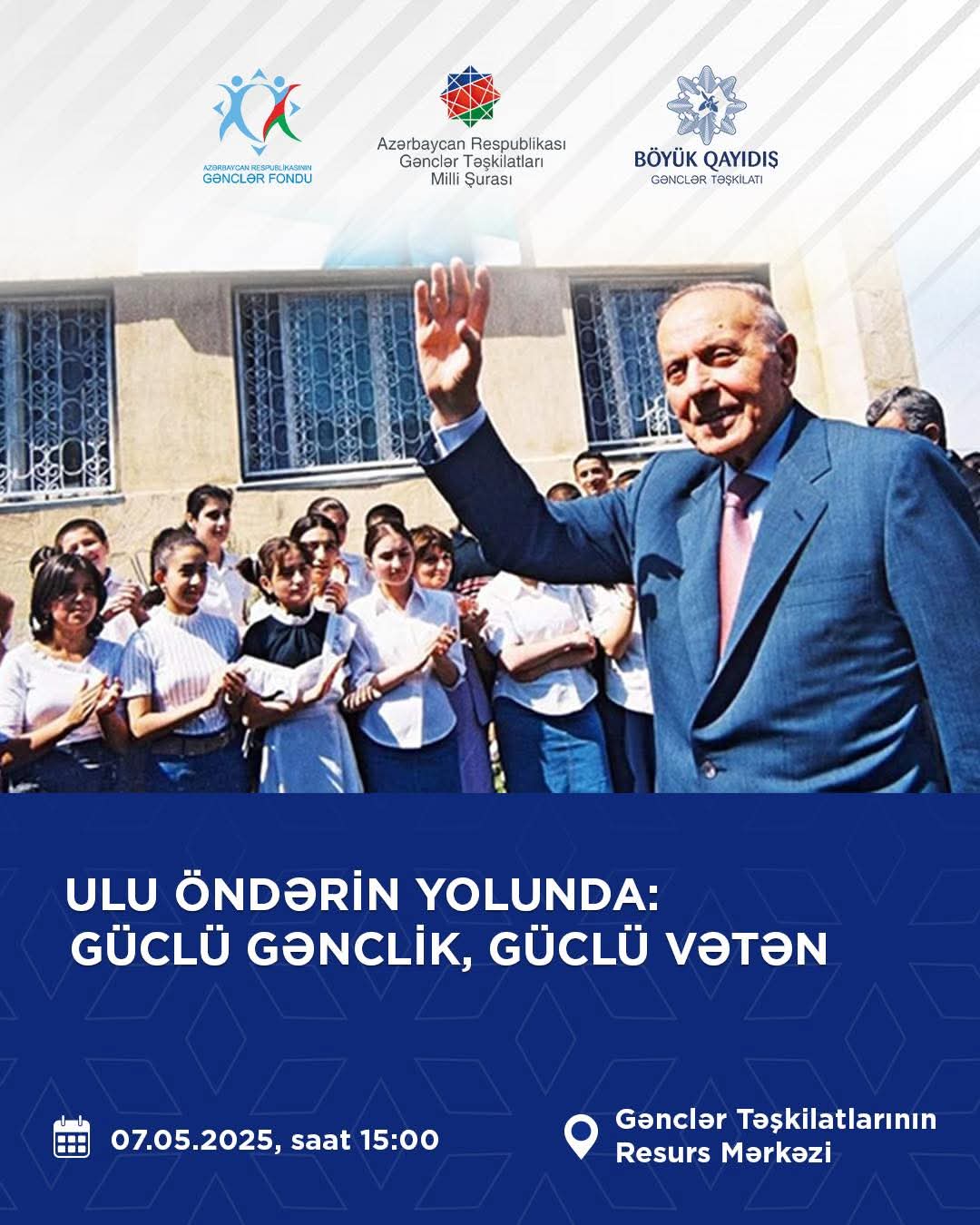 Heydər Əliyevin doğum gününə həsr olunmuş "Ulu Öndərin Yolunda: Güclü Gənclik, Güclü Vətən" adlı tədbir keçiriləcəkdir.
