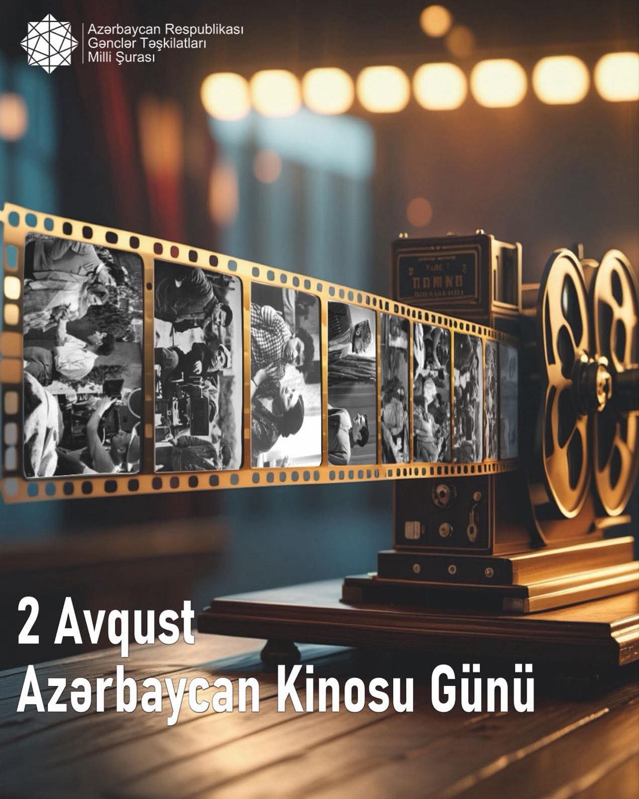 2 Avqust – Azərbaycan Kinosu Günüdür!